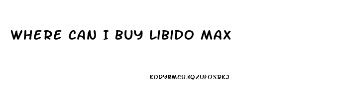 Where Can I Buy Libido Max