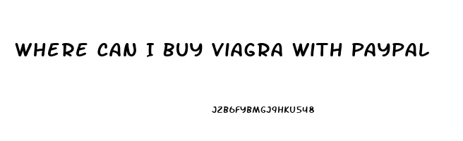 Where Can I Buy Viagra With Paypal