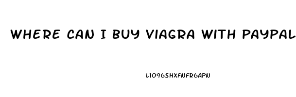 Where Can I Buy Viagra With Paypal