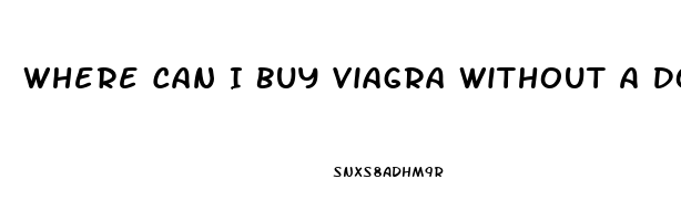 Where Can I Buy Viagra Without A Doctor