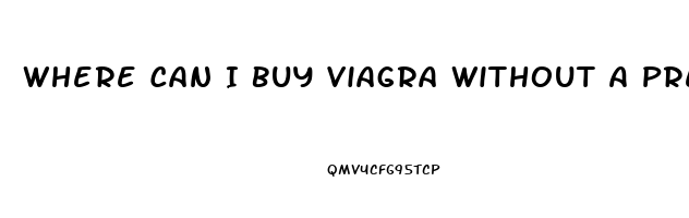 Where Can I Buy Viagra Without A Prescription