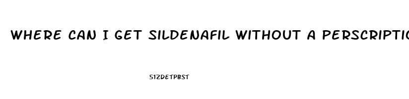 Where Can I Get Sildenafil Without A Perscription