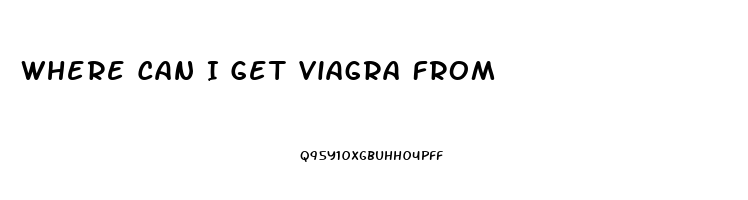 Where Can I Get Viagra From