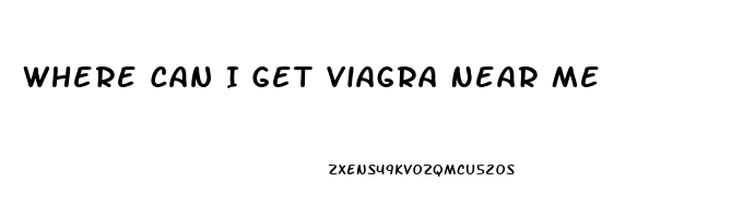 Where Can I Get Viagra Near Me