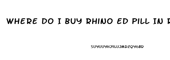 Where Do I Buy Rhino Ed Pill In Round Rock Txx