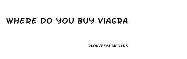 Where Do You Buy Viagra