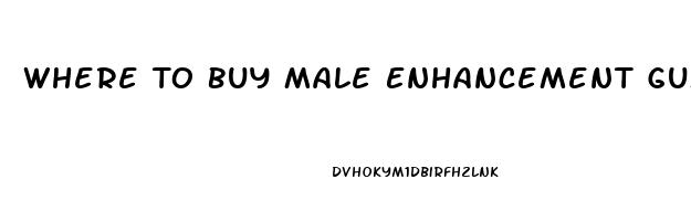 Where To Buy Male Enhancement Gummies