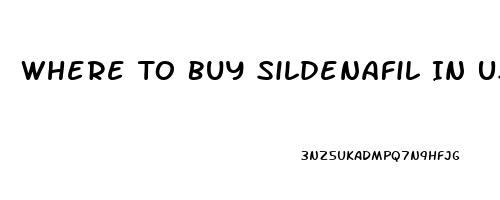 Where To Buy Sildenafil In Us