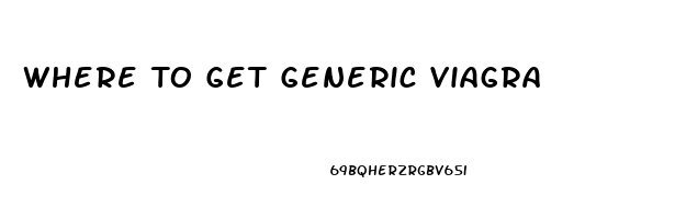 Where To Get Generic Viagra