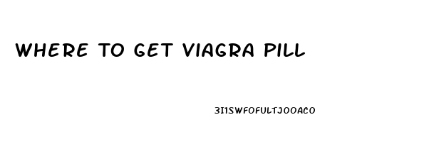 Where To Get Viagra Pill