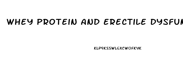 Whey Protein And Erectile Dysfunction