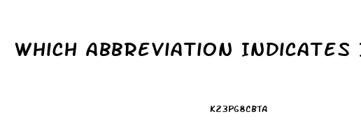 Which Abbreviation Indicates Impotence In The Male