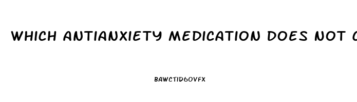 Which Antianxiety Medication Does Not Cause Impotence