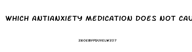 Which Antianxiety Medication Does Not Cause Impotence