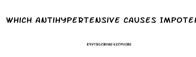 Which Antihypertensive Causes Impotence