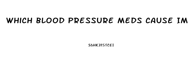 Which Blood Pressure Meds Cause Impotence