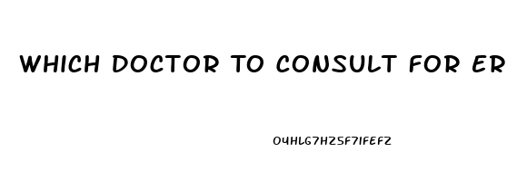 Which Doctor To Consult For Erectile Dysfunction In India