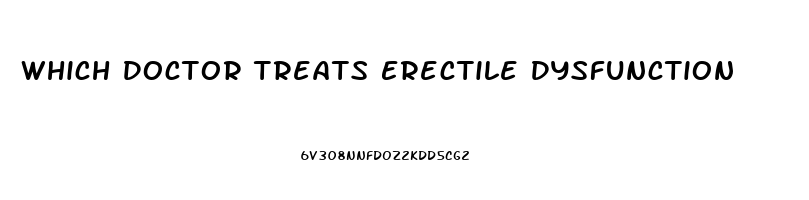 Which Doctor Treats Erectile Dysfunction