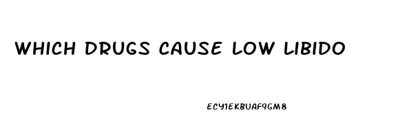 Which Drugs Cause Low Libido