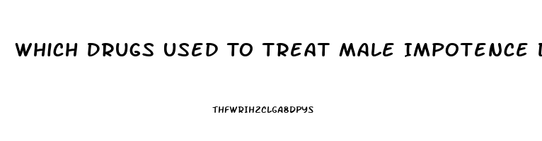 Which Drugs Used To Treat Male Impotence Does Not Act By Inhibiting The Enzyme Phosphodiesterase