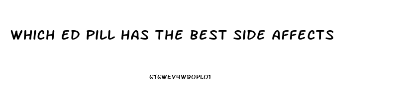 Which Ed Pill Has The Best Side Affects