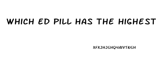 Which Ed Pill Has The Highest Satification Rate