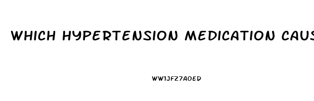 Which Hypertension Medication Cause Erectile Dysfunction