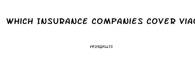 Which Insurance Companies Cover Viagra