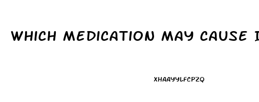 Which Medication May Cause Impotence In Older Adults