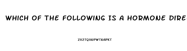 Which Of The Following Is A Hormone Directly Related To The Human Sex Drive