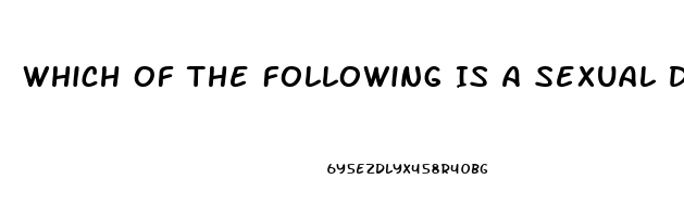 Which Of The Following Is A Sexual Dysfunction