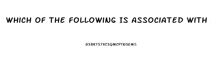 Which Of The Following Is Associated With Systolic Function And Dysfunction