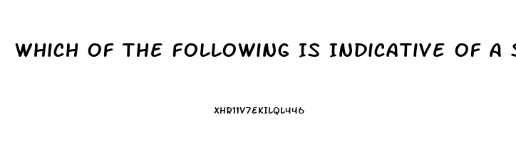 Which Of The Following Is Indicative Of A Sexual Dysfunction