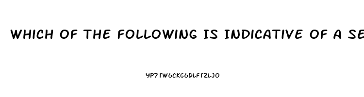 Which Of The Following Is Indicative Of A Sexual Dysfunction