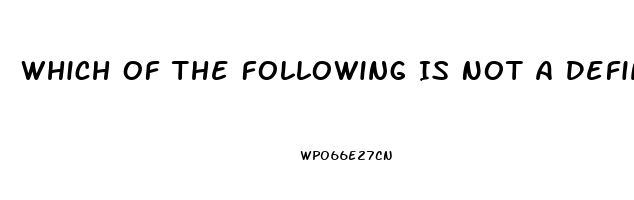 Which Of The Following Is Not A Definition Of Erectile Dysfunction