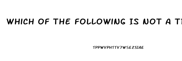 Which Of The Following Is Not A Treatment For Impotence Chegg