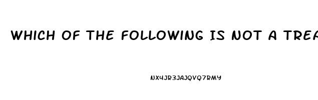 Which Of The Following Is Not A Treatment For Impotence