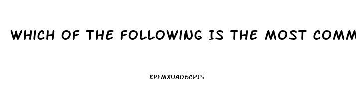 Which Of The Following Is The Most Common Treatment For Orgasmic Dysfunction In Women