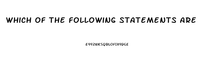 Which Of The Following Statements Are Associated With The Use Of Sildenafil
