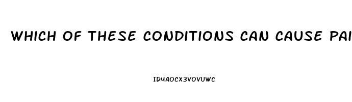 Which Of These Conditions Can Cause Pain During Bowel Movements Group Of Answer Choices Impotence