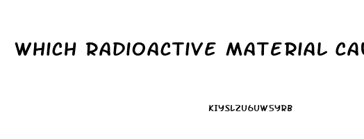 Which Radioactive Material Causes Impotence