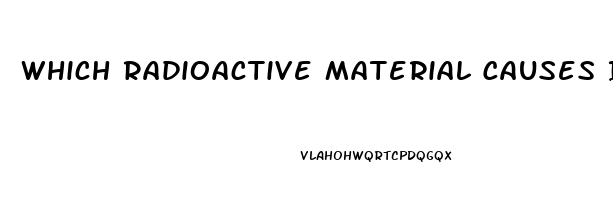 Which Radioactive Material Causes Impotence