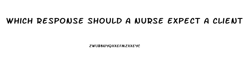 Which Response Should A Nurse Expect A Client Diagnosed With Cerebellum Dysfunction To Exhibit