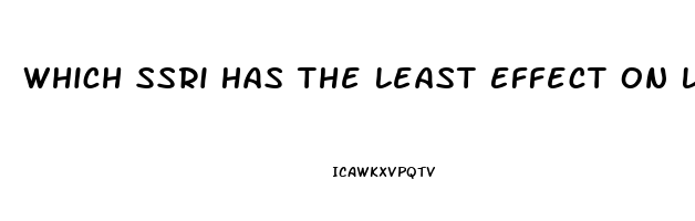 Which Ssri Has The Least Effect On Libido