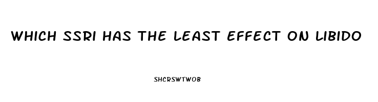 Which Ssri Has The Least Effect On Libido