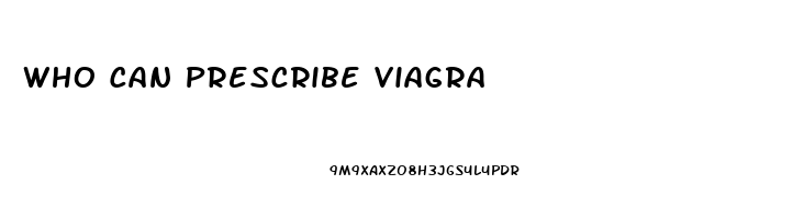 Who Can Prescribe Viagra