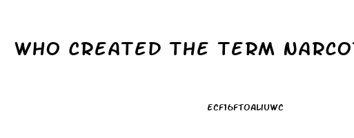 Who Created The Term Narcotizing Dysfunction