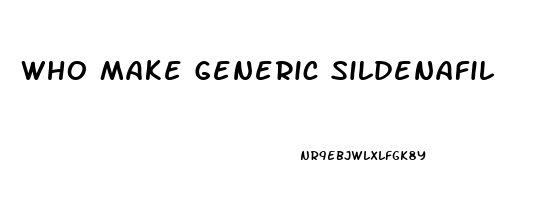 Who Make Generic Sildenafil