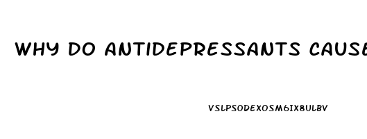 Why Do Antidepressants Cause Erectile Dysfunction