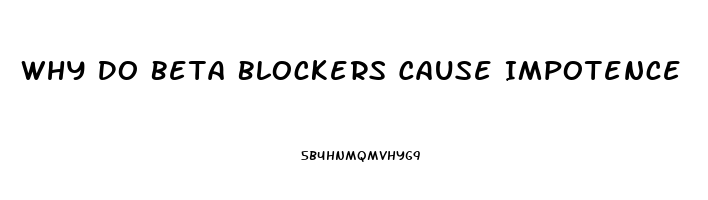 Why Do Beta Blockers Cause Impotence